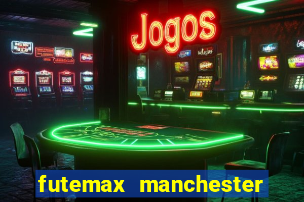 futemax manchester united ao vivo